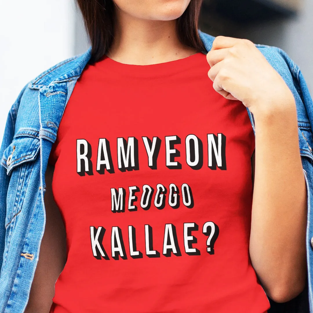 Wanna Have Ramyeon? (IYKYK) - Women's Tee