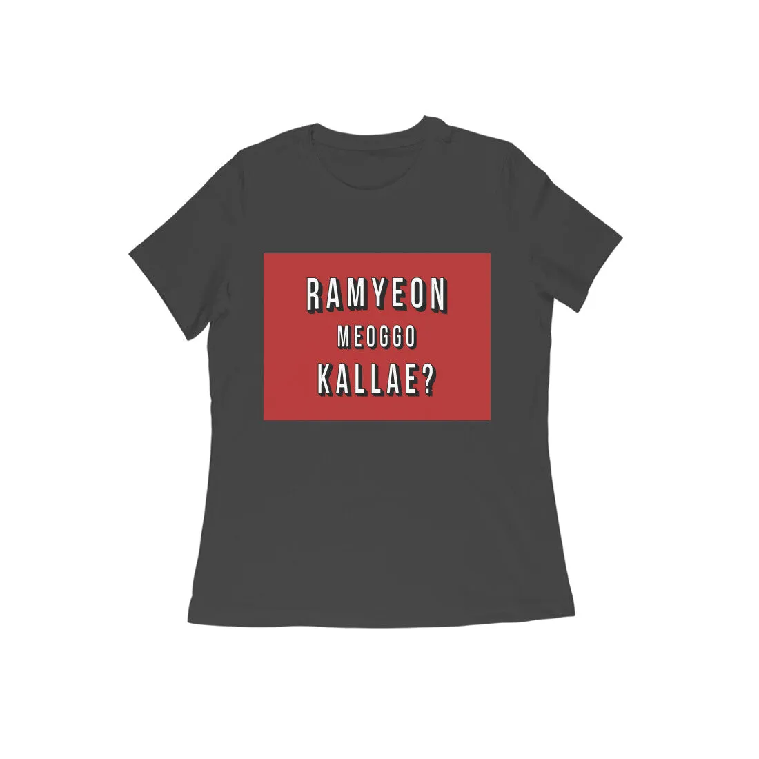 Wanna Have Ramyeon? (IYKYK) - Women's Tee